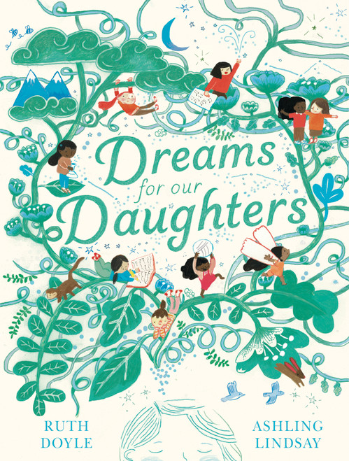 Dreams for Our Daughters by Ruth Doyle, Ashling Lindsay, 9780802855589