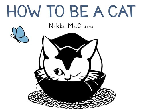 How to Be a Cat by Nikki McClure, 9781419705281