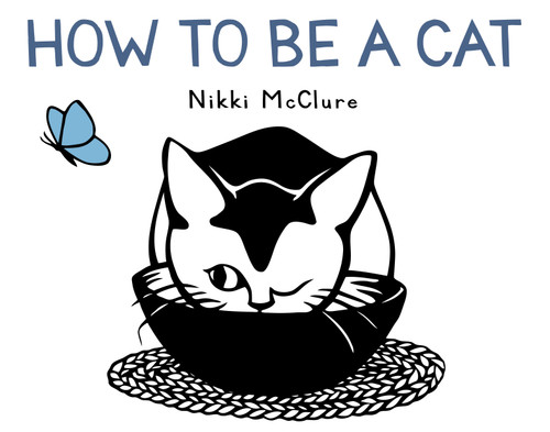How to Be a Cat by Nikki McClure, 9781419705281
