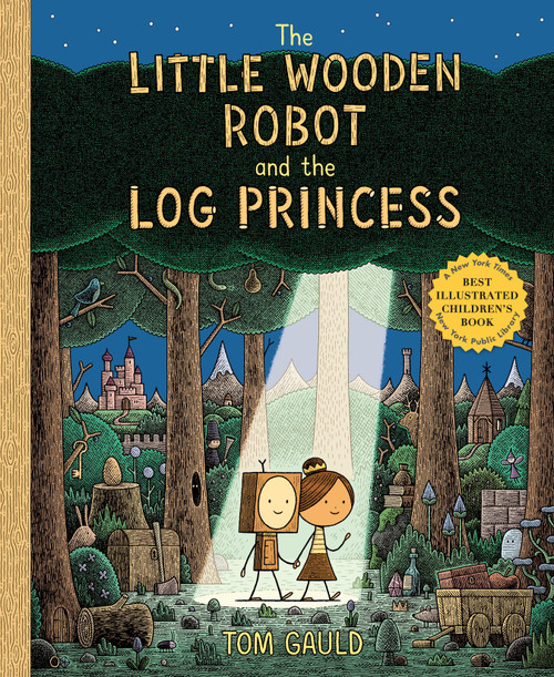 The Little Wooden Robot and the Log Princess by Tom Gauld, 9780823446988