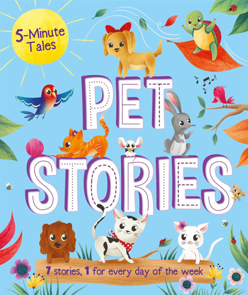 5-Minute Tales: Pet Stories (with 7 Stories, 1 for Every Day of the Week) by IglooBooks, Katya Longhi, 9781839037306