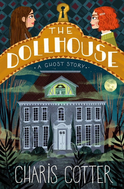 The Dollhouse: A Ghost Story by Charis Cotter, 9780735269064