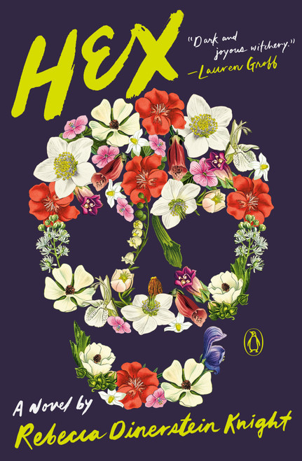 Hex (A Novel) - 9781984877390 by Rebecca Dinerstein Knight, 9781984877390