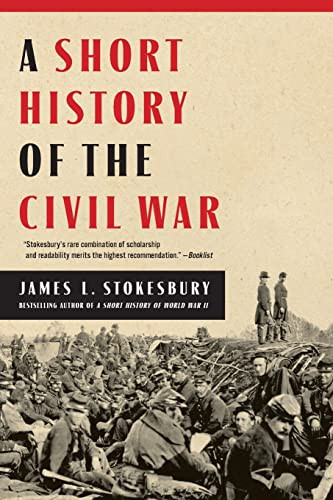 A Short History of the Civil War by James L. Stokesbury, 9780062064783