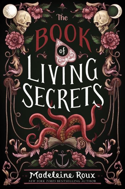 The Book of Living Secrets by Madeleine Roux, 9780062941428