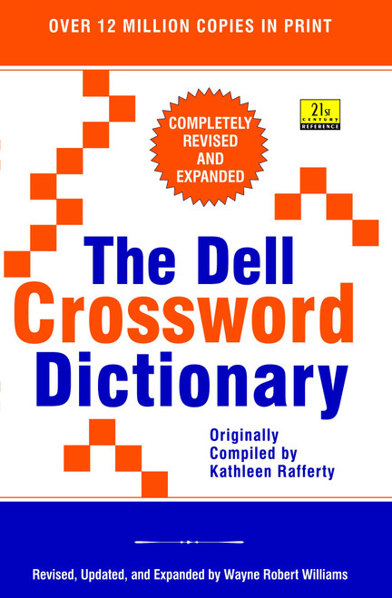 The Dell Crossword Dictionary by Wayne Robert Williams, 9780385315159