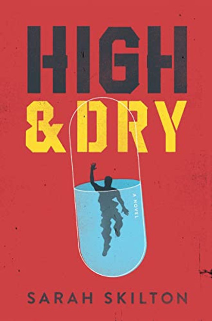 High and Dry by Sarah Skilton, 9781419709296