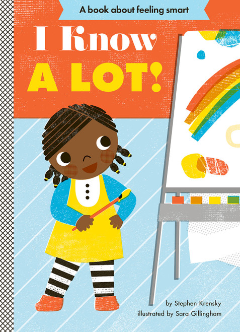 I Know a Lot! (A Board Book) by Stephen Krensky, Sara Gillingham, 9781419709388