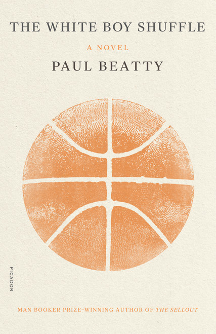 The White Boy Shuffle (A Novel) - 9781250808233 by Paul Beatty, 9781250808233