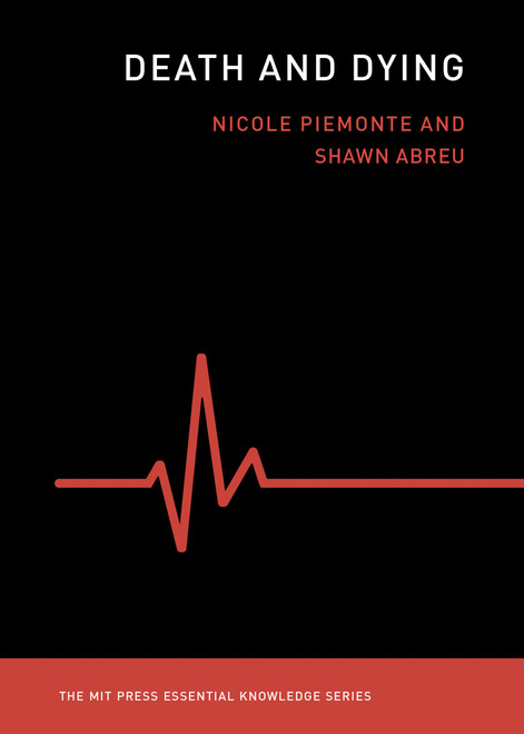 Death and Dying by Nicole Piemonte, Shawn Abreu, 9780262542425