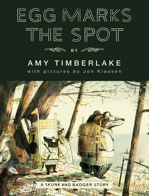 Egg Marks the Spot (A Skunk and Badger Story) - 9781643750064 by Amy Timberlake, Jon Klassen, 9781643750064