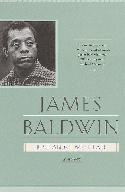 Just Above My Head (A Novel) by James Baldwin, 9780385334563