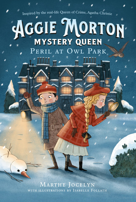 Aggie Morton, Mystery Queen: Peril at Owl Park - 9780735265516 by Marthe Jocelyn, Isabelle Follath, 9780735265516
