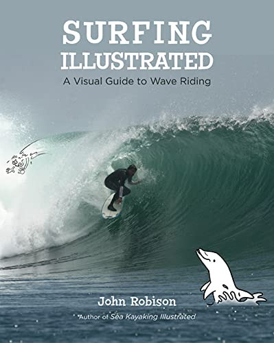 Surfing Illustrated (A Visual Guide to Wave Riding) by John Robison, 9780071477420