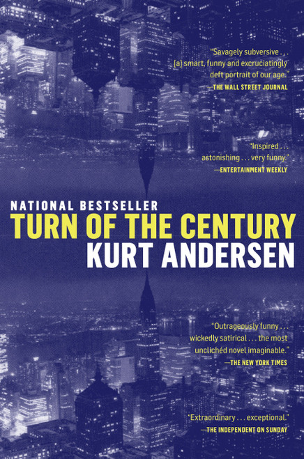 Turn of the Century (A Novel) by Kurt Andersen, 9780385335041