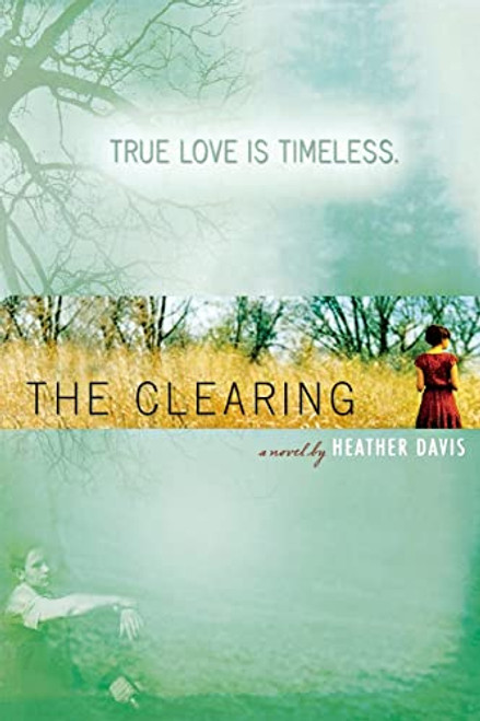 The Clearing by Heather Davis, 9780547263670