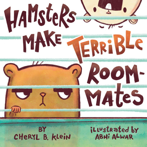 Hamsters Make Terrible Roommates by Cheryl Klein, Abhi Alwar, 9780593324233