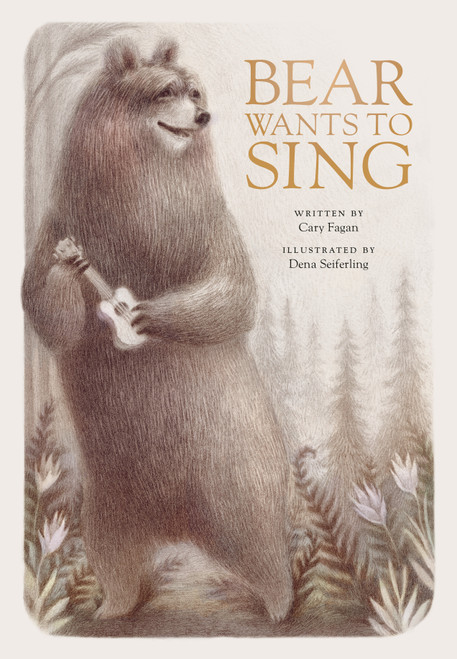Bear Wants to Sing by Cary Fagan, Dena Seiferling, 9780735268036