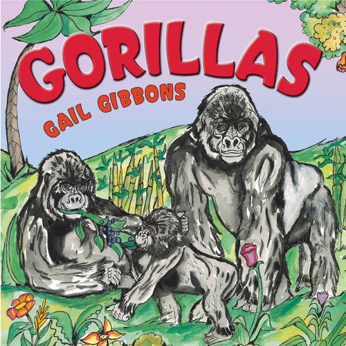 Gorillas - 9780823424337 by Gail Gibbons, 9780823424337