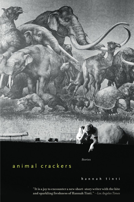 Animal Crackers (Stories) by Hannah Tinti, 9780385337441