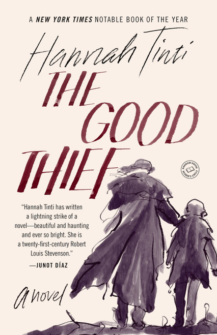 The Good Thief (A Novel) by Hannah Tinti, 9780385337465