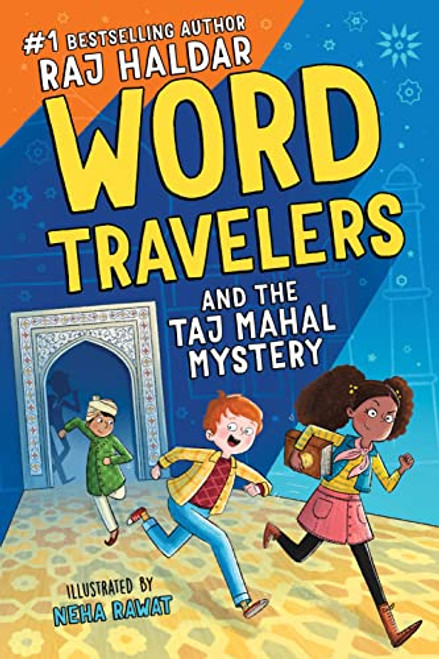 Word Travelers and the Taj Mahal Mystery by Raj Haldar, Neha Rawat, 9781728222059