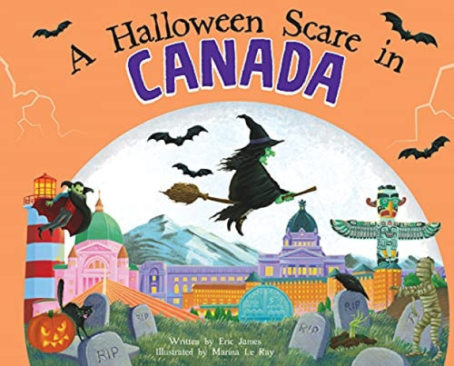 A Halloween Scare in Canada by Eric James, Marina Le Ray, 9781728233482