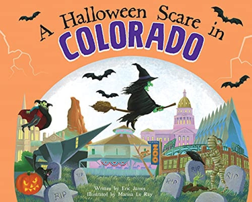 A Halloween Scare in Colorado by Eric James, Marina Le Ray, 9781728233529