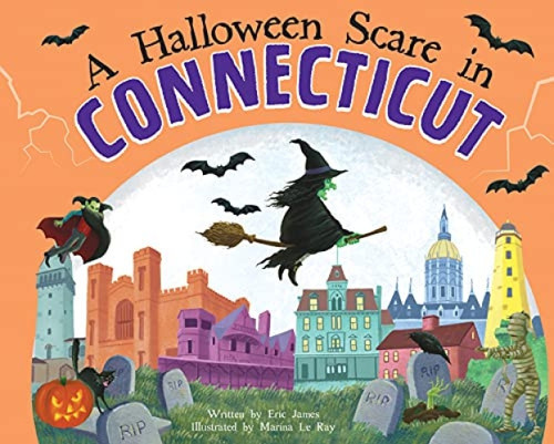 A Halloween Scare in Connecticut by Eric James, Marina Le Ray, 9781728233536