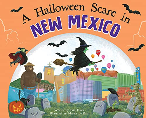A Halloween Scare in New Mexico by Eric James, Marina Le Ray, 9781728233789