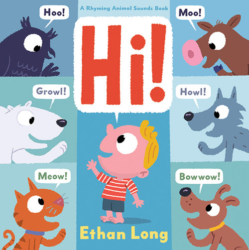 Hi! (A Rhyming Animal Sounds Book) by Ethan Long, 9781419713651