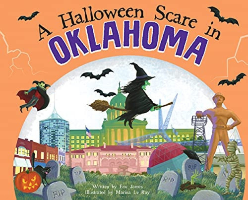 A Halloween Scare in Oklahoma by Eric James, Marina Le Ray, 9781728233840
