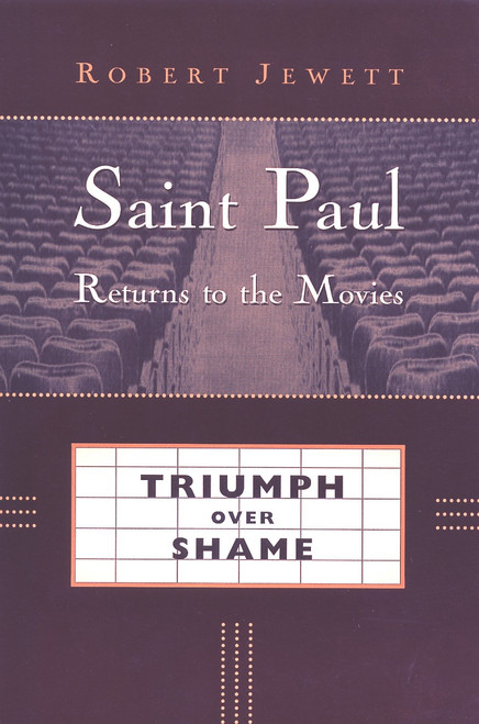 Saint Paul Returns to the Movies (Triumph over Shame) by Robert Jewett, 9780802845856