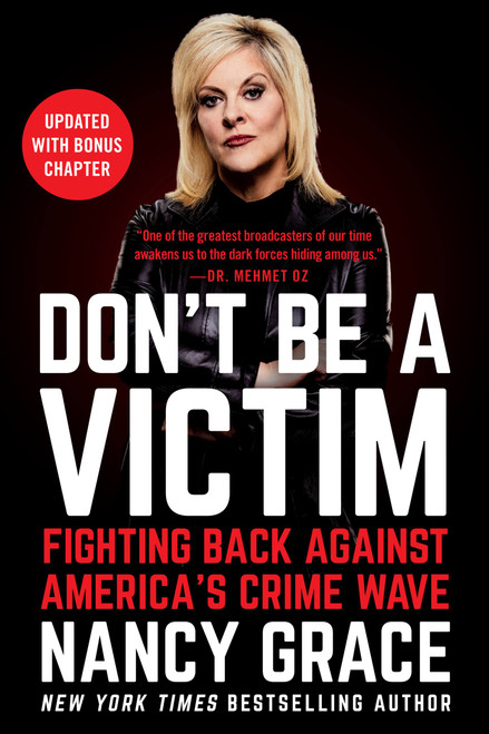 Don't Be a Victim (Fighting Back Against America's Crime Wave) - 9781538732281 by Nancy Grace, John Hassan, 9781538732281