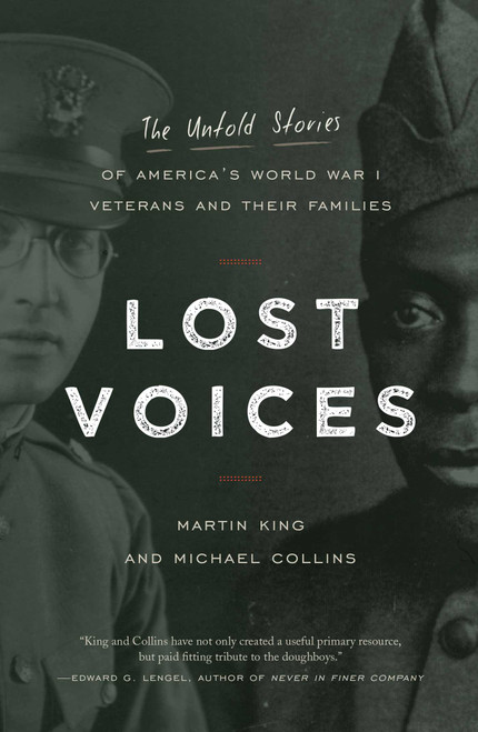 Lost Voices (The Untold Stories of America's World War I Veterans and Their Families) - 9781493060863 by Martin King, Michael Collins, 9781493060863