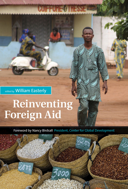 Reinventing Foreign Aid by William R. Easterly, 9780262550666