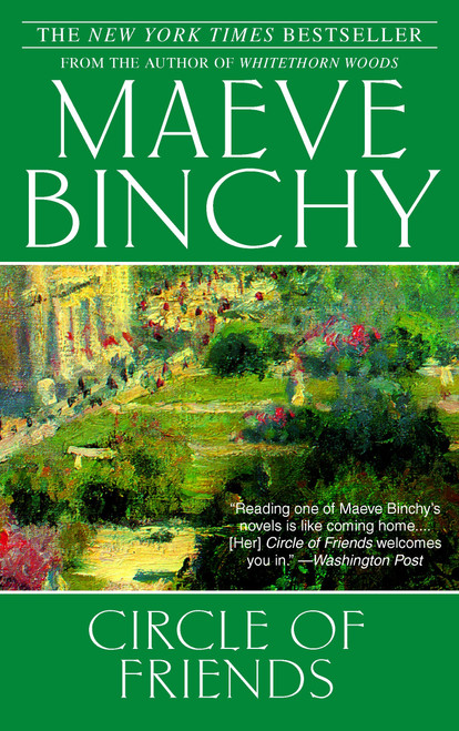 Circle of Friends (A Novel) by Maeve Binchy, 9780385341738