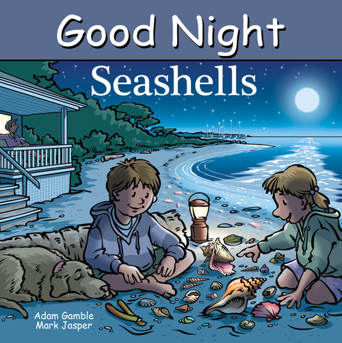 Good Night Seashells by Adam Gamble, Mark Jasper, Harvey Stevenson, 9781649070395