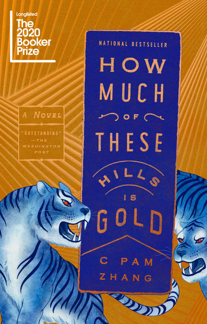 How Much of These Hills Is Gold (A Novel) - 9780525537212 by C Pam Zhang, 9780525537212