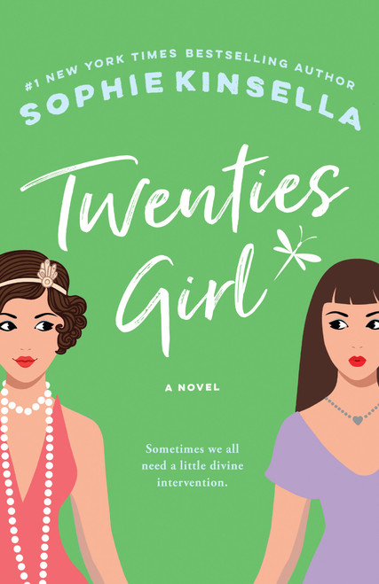 Twenties Girl (A Novel) by Sophie Kinsella, 9780385342032