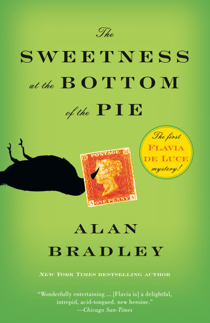 The Sweetness at the Bottom of the Pie (A Flavia de Luce Mystery) by Alan Bradley, 9780385343497