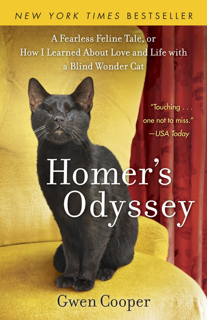 Homer's Odyssey (A Fearless Feline Tale, or How I Learned about Love and Life with a Blind WonderCat) by Gwen Cooper, 9780385343985