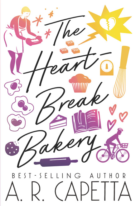The Heartbreak Bakery by A. R. Capetta, 9781536216530