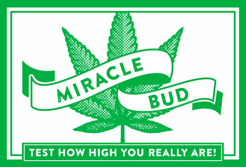 Miracle Bud (Test How High You Really Are) by Cider Mill Press, 9781604338157