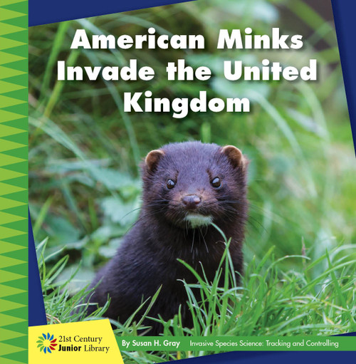 American Minks Invade the United Kingdom - 9781534188471 by Susan H. Gray, 9781534188471