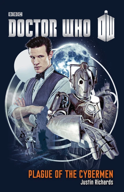 Doctor Who: Plague of the Cybermen (A Novel) by Justin Richards, 9780385346764