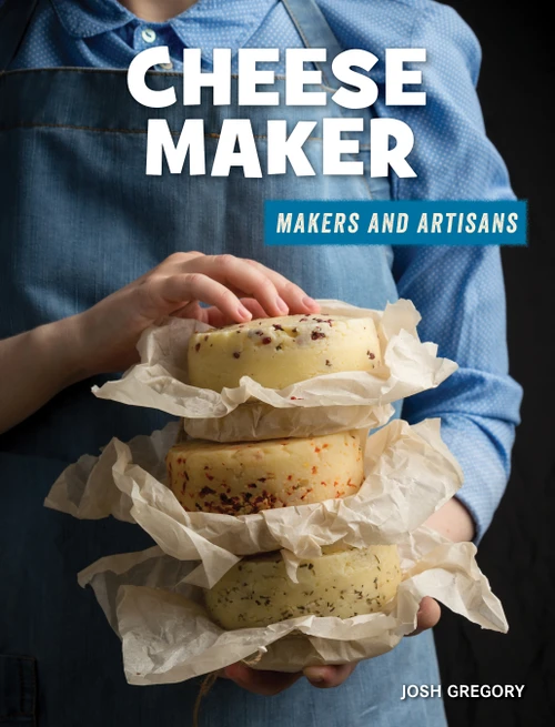 Cheese Maker by Josh Gregory, 9781534188648