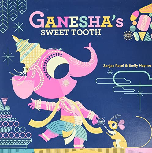 Ganesha's Sweet Tooth - 9781797212524 by Sanjay Patel, Emily Haynes, 9781797212524