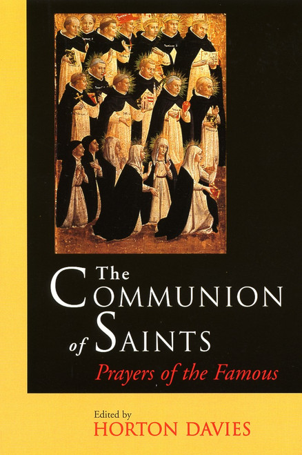 The Communion of Saints (Prayers of the Famous) by Horton Davies, 9780802843036