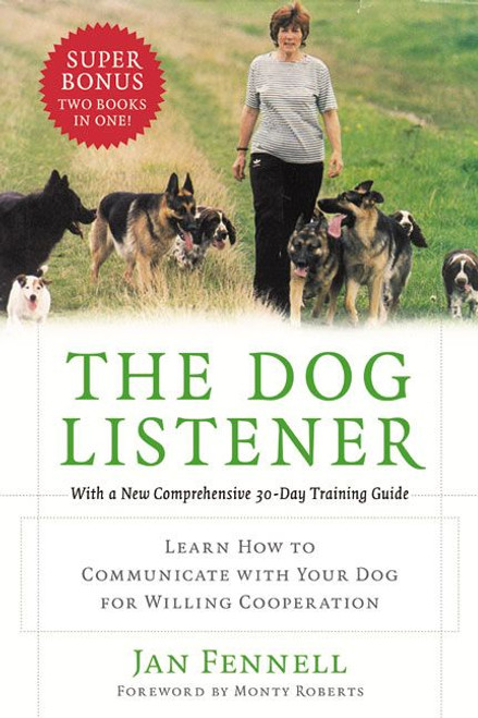 The Dog Listener (Learn How to Communicate with Your Dog for Willing Cooperation) by Jan Fennell, 9780060089467